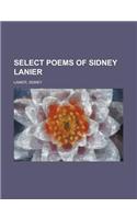 Select Poems of Sidney Lanier