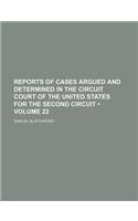 Reports of Cases Argued and Determined in the Circuit Court of the United States for the Second Circuit (Volume 22): (English)
