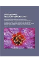 Evangelikale Religionsgemeinschaft: Gnadauer Posaunenbund, Verband Der Gemeinschaften in Der Evangelischen Kirche in Schleswig-Holstein(German)