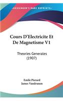 Cours D'Electricite Et De Magnetisme V1