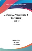 Cofiant a Phregethau y Parchedig (1894)
