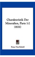 Charakteristik Der Mineralien, Parts 1-2 (1831)