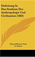 Einleitung in Das Studium Der Anthropologie Und Civilisation (1883)