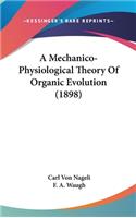 A Mechanico-Physiological Theory of Organic Evolution (1898)