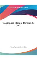 Sleeping and Sitting in the Open Air (1917)
