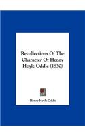 Recollections of the Character of Henry Hoyle Oddie (1830)