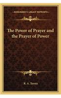 The Power of Prayer and the Prayer of Power