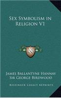 Sex Symbolism in Religion V1