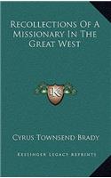 Recollections of a Missionary in the Great West