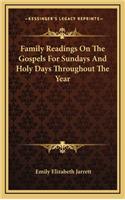 Family Readings on the Gospels for Sundays and Holy Days Throughout the Year