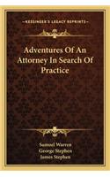 Adventures Of An Attorney In Search Of Practice: (English)