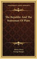 The Republic and the Statesman of Plato