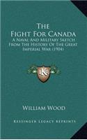 The Fight for Canada