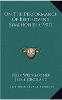On The Performance Of Beethoven's Symphonies (1907)