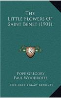 The Little Flowers of Saint Benet (1901)