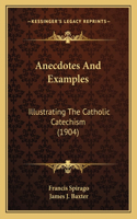 Anecdotes And Examples
