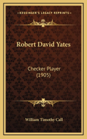 Robert David Yates: Checker Player (1905)