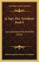 Q. Sept. Flor. Tertulliani Book 9
