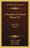 Textbook Of Church History V3