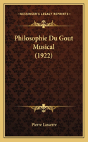 Philosophie Du Gout Musical (1922)