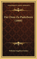 Der Dom Zu Paderborn (1860)