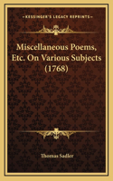 Miscellaneous Poems, Etc. On Various Subjects (1768)