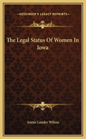 The Legal Status Of Women In Iowa