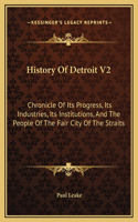 History Of Detroit V2