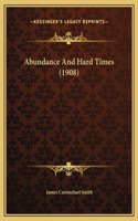 Abundance And Hard Times (1908)