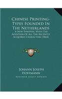Chinese Printing-Types Founded In The Netherlands