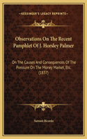 Observations On The Recent Pamphlet Of J. Horsley Palmer