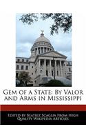 Gem of a State: By Valor and Arms in Mississippi