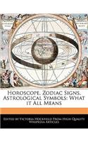 Horoscope, Zodiac Signs, Astrological Symbols