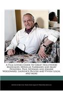 A Film Lover's Guide to Great Hollywood Marriages: Douglas Fairbanks and Mary Pickford, Paul Newman and Joanne Woodward, Laurence Olivier and Vivien Leigh, and More