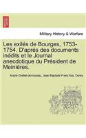 Les exil�s de Bourges, 1753-1754. D'apr�s des documents in�dits et le Journal anecdotique du Pr�sident de Meini�res.