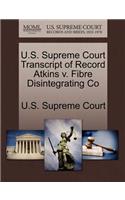 U.S. Supreme Court Transcript of Record Atkins V. Fibre Disintegrating Co