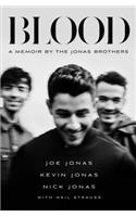 Blood: A Memoir by the Jonas Brothers