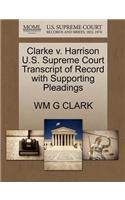 Clarke V. Harrison U.S. Supreme Court Transcript of Record with Supporting Pleadings: (English)
