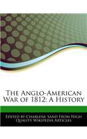 The Anglo-American War of 1812