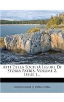 Atti Della Società Ligure Di Storia Patria, Volume 2, Issue 1...