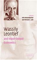 Wassily Leontief Input-Output Economics