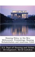 Housing Policy in the New Millennium, Proceedings