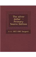 The Silver Dollar