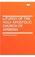 Liturgy of the Holy Apostolic Church of Armenia