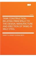 Tank Construction
