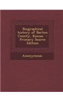 Biographical History of Barton County, Kansas