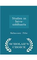 Studies in Saiva-Siddhanta - Scholar's Choice Edition