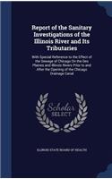 Report of the Sanitary Investigations of the Illinois River and Its Tributaries