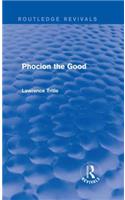 Phocion the Good (Routledge Revivals)