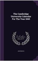 The Cambridge University Calendar For The Year 1843